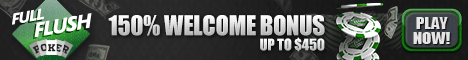 Full Flush Poker 150% Welcome Bonus and 20% Cashback